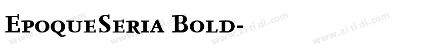 EpoqueSeria Bold字体转换